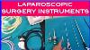 What Instruments Are Used In A Laparoscopic Surgery Laparoscopysurgery Laparoscopic